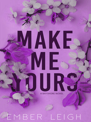 cover image of Make Me Yours